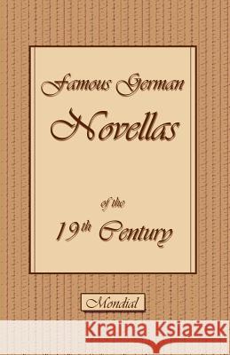 Famous German Novellas of the 19th Century (Immensee. Peter Schlemihl. Brigitta) Theodor Storm Adelbert Von Chamisso Adalbert Stifter 9781595690142 Mondial
