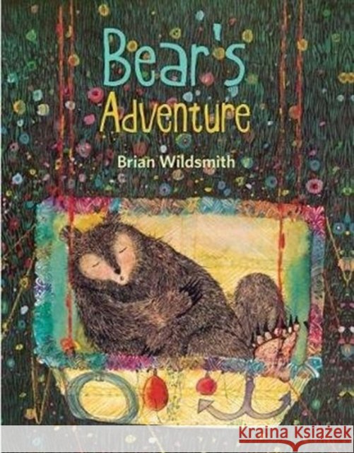 Bear's Adventure Wildsmith, Brian 9781595728067 Star Bright Books