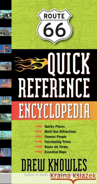 Route 66 Quick Reference Encyclopedia Drew Knowles 9781595800343 0