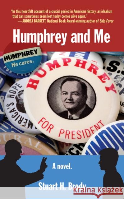 Humphrey and Me Stuart H. Brody 9781595801371