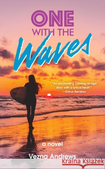 One with the Waves Vezna Andrews 9781595801395 Santa Monica Press