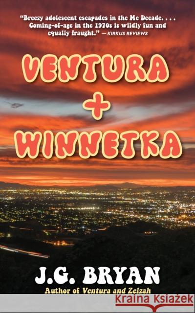 Ventura and Winnetka J. G. Bryan 9781595801432 Santa Monica Press