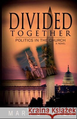 Divided Together Mark Mirza 9781595819406