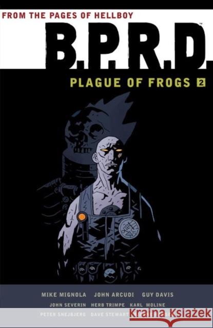 B.p.r.d.: Plague Of Frogs Volume 2 Mike Mignola Guy Davis 9781595826763 Dark Horse Comics,U.S.