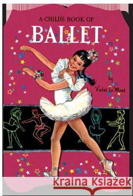 A Child's Book of Ballet Violet L 9781595838353 