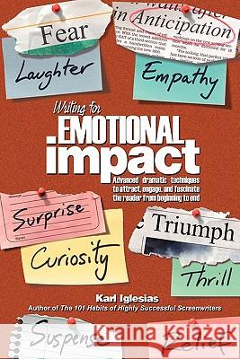 Writing for Emotional Impact Karl Iglesias 9781595940285