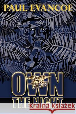 Own The Night Paul Evancoe 9781595942562 Mon Reve Media