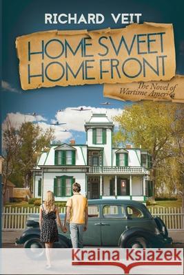 Home Sweet Home Front Richard Veit 9781595945013