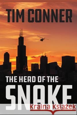 The Head of the Snake Tim Conner 9781595987242 Henschelhaus Publishing, Inc.