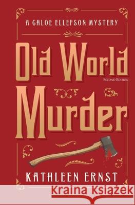 Old World Murder Kathleen Ernst 9781595988256 Three Towers Press