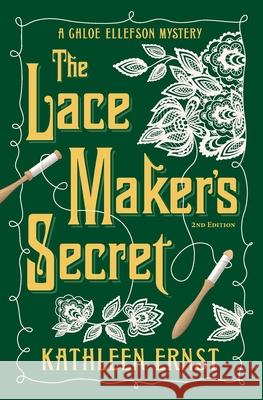 The Lace Maker's Secret Kathleen Ernst 9781595988416 Three Towers Press