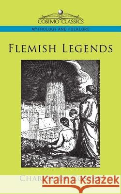 Flemish Legends Charles De Coster 9781596053519