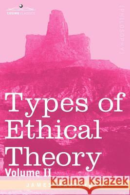 Types of Ethical Theory: Volume II James Martineau 9781596053649