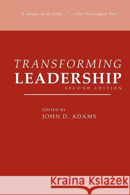 Transforming Leadership, Second Edition John D. Adams 9781596053656 Cosimo