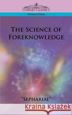 The Science of Foreknowledge  
