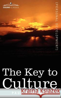 The Key to Culture Paul T Gilbert 9781596059214