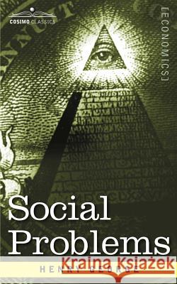 Social Problems Henry George 9781596059726