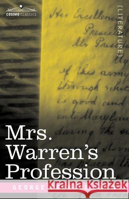 Mrs. Warren's Profession George Bernard Shaw 9781596059801