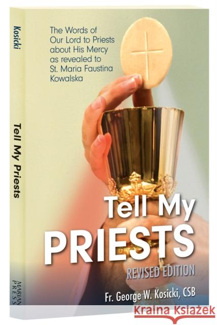 Tell My Priests George Kosicki 9781596142657