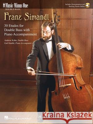 Simandl - 30 Etudes for Double Bass: Music Minus One Double Bass Franz Simandl 9781596156364 Music Minus One