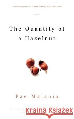 The Quantity of a Hazelnut Fae Malania Lauren F. Winner 9781596270145 Seabury Books