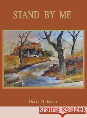 Stand by Me Ollie M. Kirby 9781596413320 Janaway Publishing, Inc.