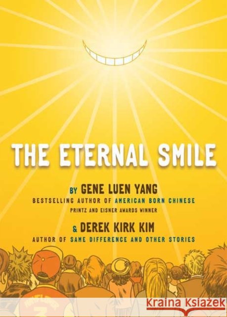 The Eternal Smile: Three Stories Gene Luen Yang Derek Kirk Kim 9781596431560 First Second