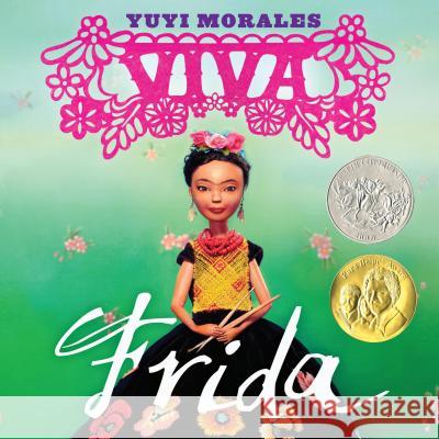 Viva Frida Yuyi Morales Tim O'Meara 9781596436039