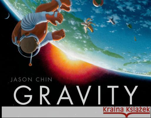 Gravity Jason Chin 9781596437173