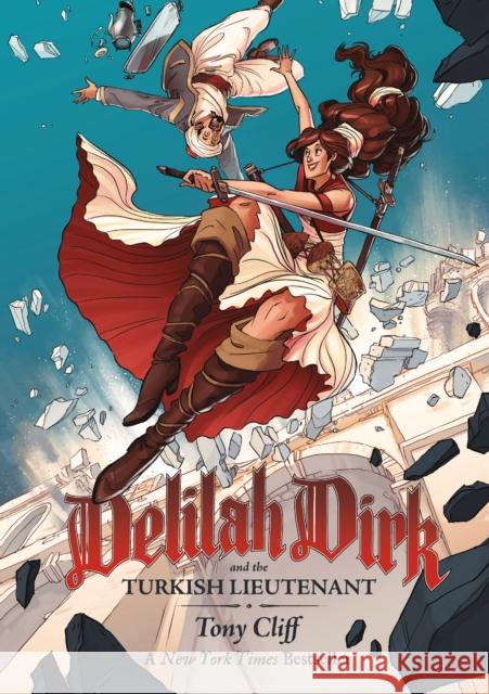 Delilah Dirk and the Turkish Lieutenant Tony Cliff 9781596438132 