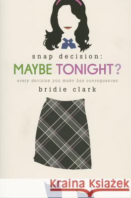 Maybe Tonight? Bridie Clark 9781596438163 Roaring Brook Press