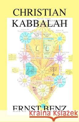 Christian Kabbalah Ernst Benz 9781596500006 Grailstone