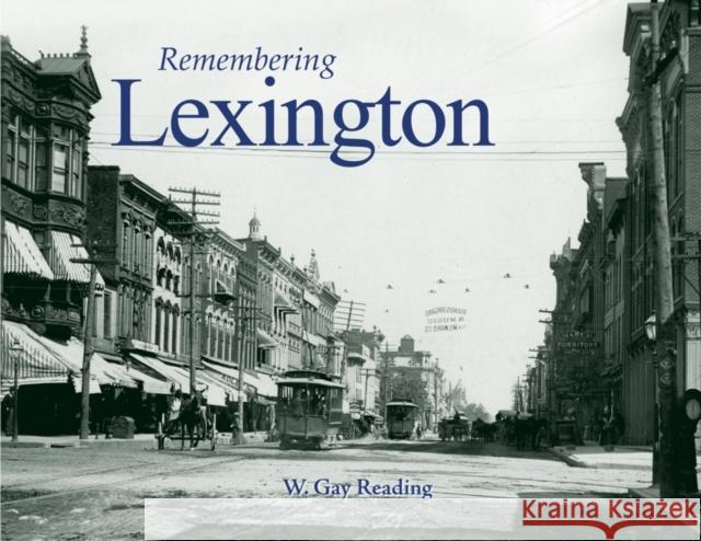 Remembering Lexington W. Gay Reading 9781596526044 Turner Trade