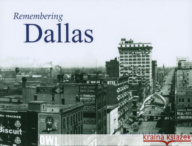 Remembering Dallas Michael V. Hazel 9781596526136 Turner Trade