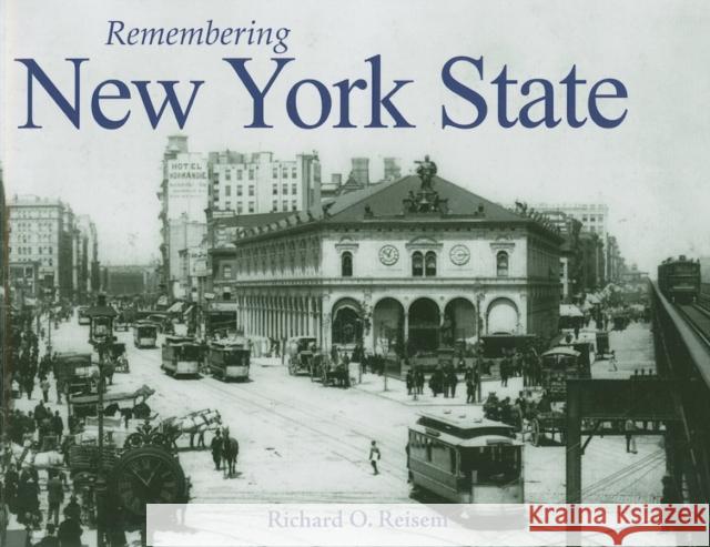 Remembering New York State Richard Reisem 9781596527188 Turner Publishing Company (KY)