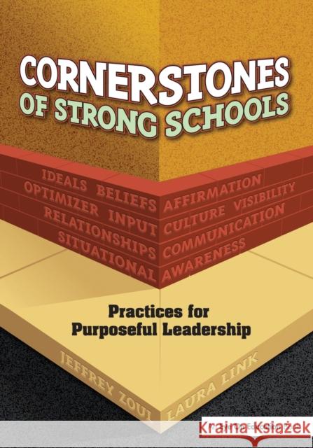 Cornerstones of Strong Schools: Practices for Purposeful Leadership Zoul, Jeffrey 9781596670686