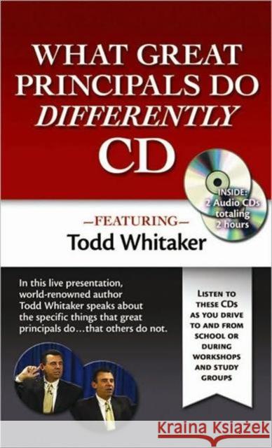 What Great Principals Do Differently Audio CD Todd Whitaker 9781596671171 Eye on Education,