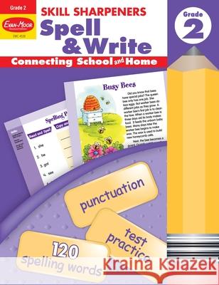 Skill Sharpeners: Spell & Write, Grade 2 Workbook Evan-Moor Corporation 9781596730465 Evan-Moor Educational Publishers