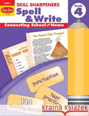 Skill Sharpeners: Spell & Write, Grade 4 Workbook Evan-Moor Corporation 9781596730489 Evan-Moor Educational Publishers