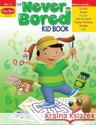 The Never-Bored Kid Book, Age 7 - 8 Workbook Evan-Moor Corporation 9781596731554 Evan-Moor Educational Publishers