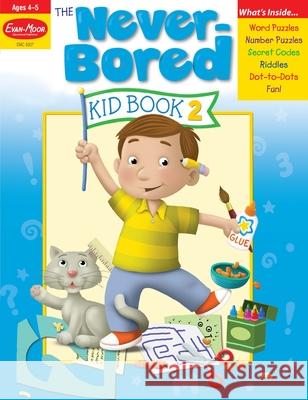 The Never-Bored Kid Book 2, Age 4 - 5 Workbook Evan-Moor Corporation 9781596731561 Evan-Moor Educational Publishers