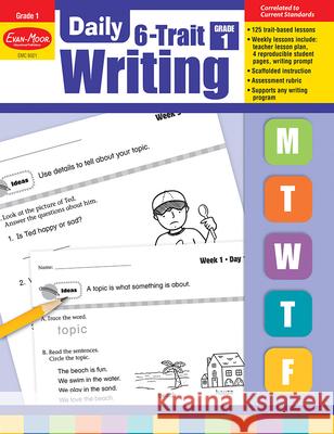 Daily 6-Trait Writing, Grade 1 Teacher Edition Evan-Moor Corporation 9781596732865 Evan-Moor Educational Publishers