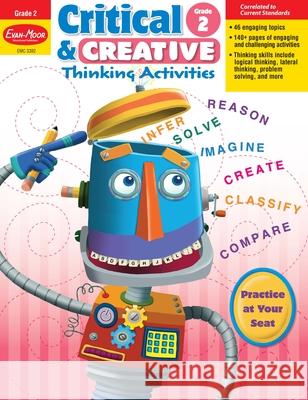 Critical and Creative Thinking Activities, Grade 2 Teacher Resource Evan-Moor Corporation 9781596732933 Evan-Moor Educational Publishers