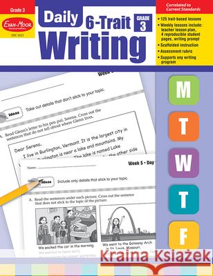 Daily 6-Trait Writing, Grade 3 Teacher Edition Evan-Moor Corporation 9781596732971 Evan-Moor Educational Publishers