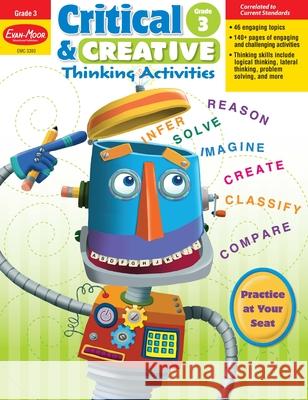 Critical and Creative Thinking Activities, Grade 3 Teacher Resource Evan-Moor Corporation 9781596733992 Evan-Moor Educational Publishers