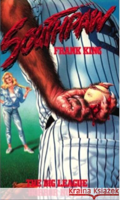 Southpaw, The Big League Horror Novel King, Frank 9781596875296