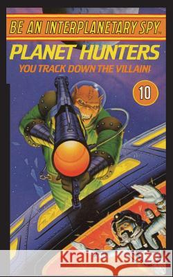 Be An Interplanetary Spy: Planet Hunters McEvoy, Seth 9781596875517