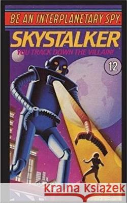 Be An Interplanetary Spy: Skystalker Len Neufeld 9781596875531 Milk & Cookies Press (RJ)