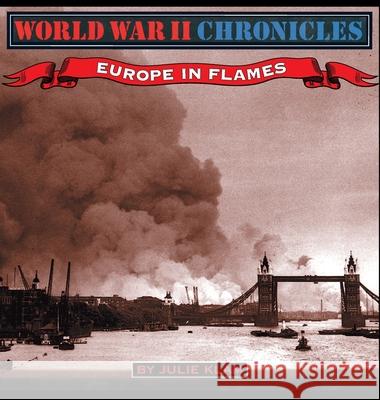 World War II Chronicles-Europe In Flames Julie Klam 9781596876811 iBooks