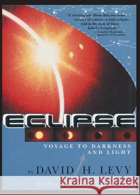 Eclipse-Voyage to Darkness and Light David Levy 9781596877016